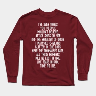 Tears In Rain Monologue Long Sleeve T-Shirt